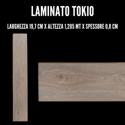 Laminato Tokio LARGHEZZA 19,7 CM X ALTEZZA 1,205 MTX SPESSORE 0,8 CM